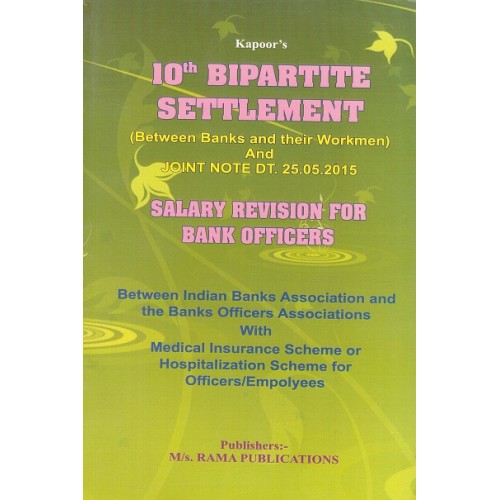 Kapoor's 10th Bipartite Settlement - Salary Revision for Bank Officers by M/s. Rama Publications